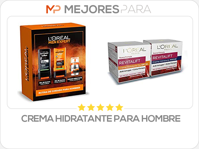 crema hidratante para hombre