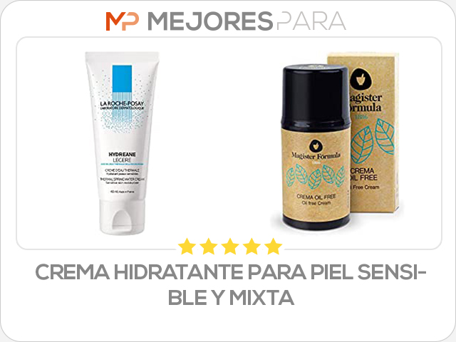 crema hidratante para piel sensible y mixta