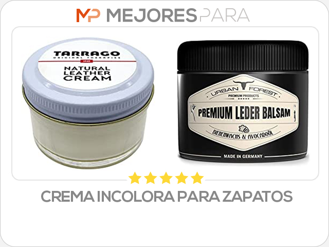 crema incolora para zapatos