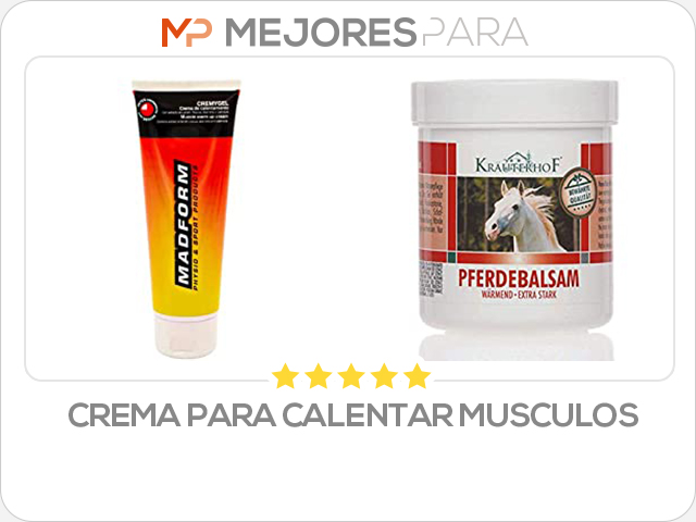 crema para calentar musculos