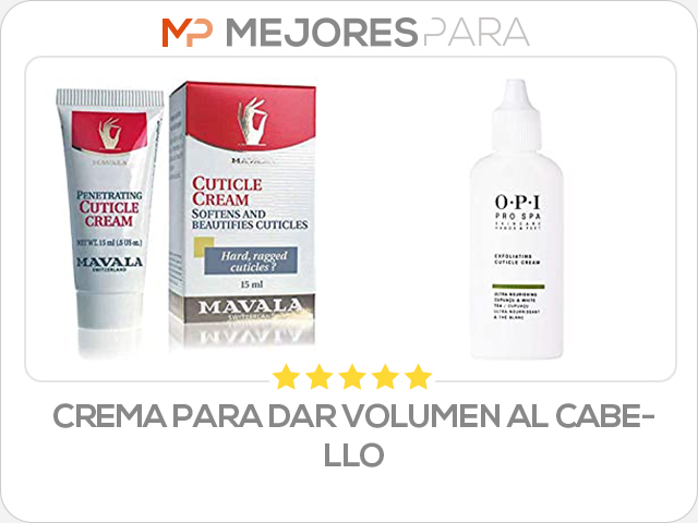 crema para dar volumen al cabello