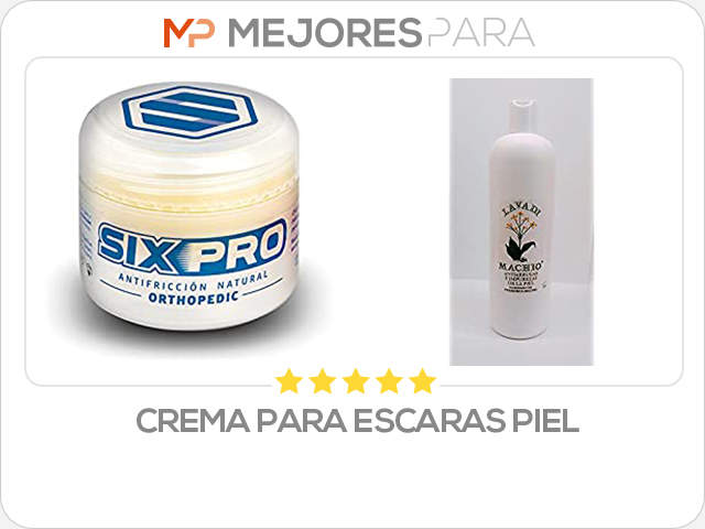 crema para escaras piel