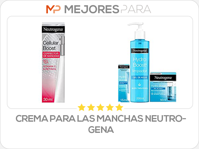 crema para las manchas neutrogena