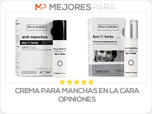 crema para manchas en la cara opiniones