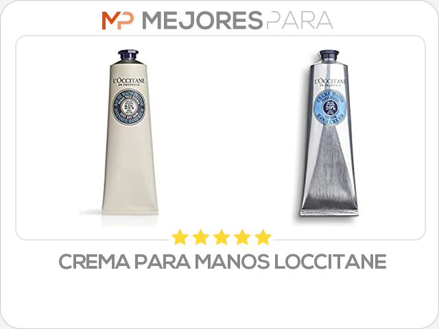 crema para manos loccitane