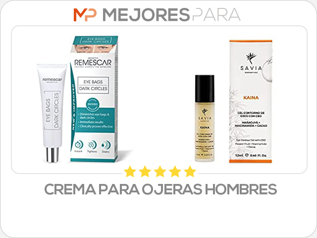 crema para ojeras hombres