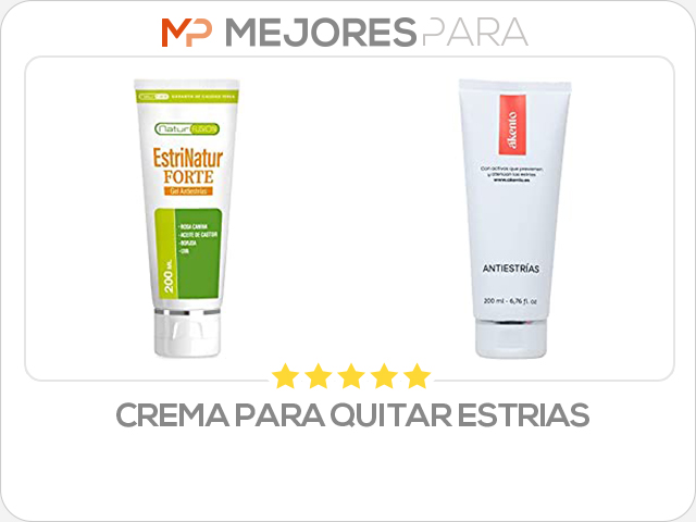 crema para quitar estrias