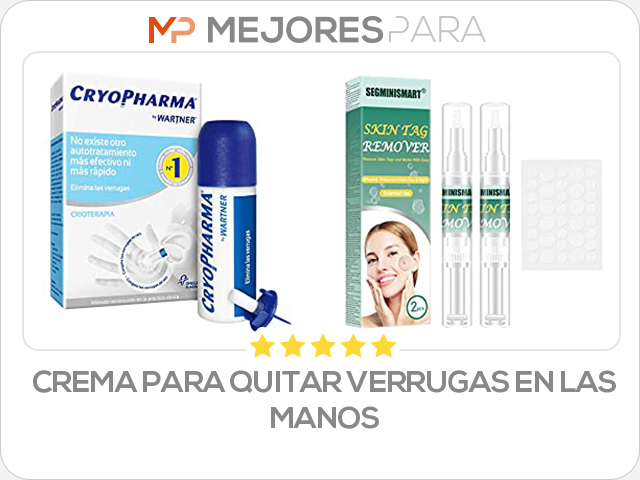 crema para quitar verrugas en las manos