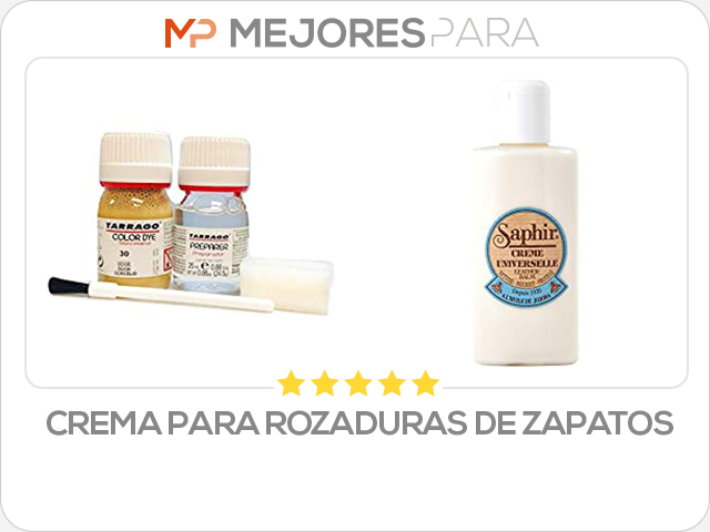 crema para rozaduras de zapatos