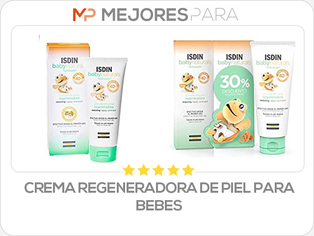 crema regeneradora de piel para bebes