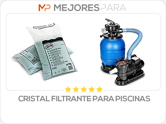 cristal filtrante para piscinas