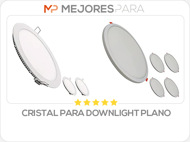 cristal para downlight plano