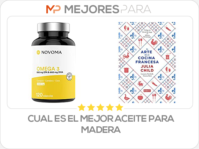 cual es el mejor aceite para madera