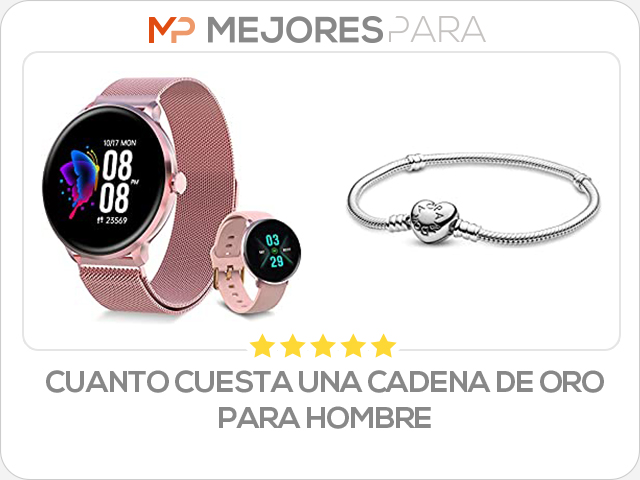 cuanto cuesta una cadena de oro para hombre