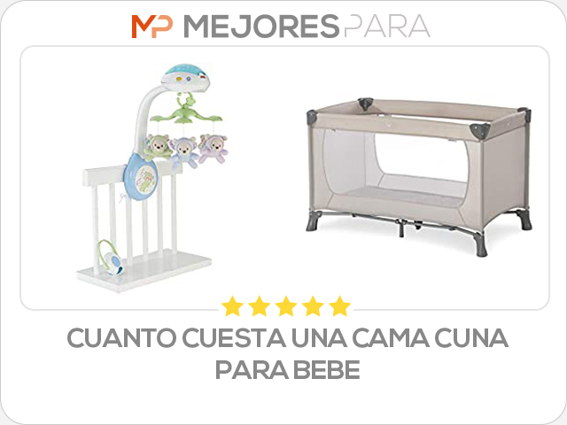 cuanto cuesta una cama cuna para bebe