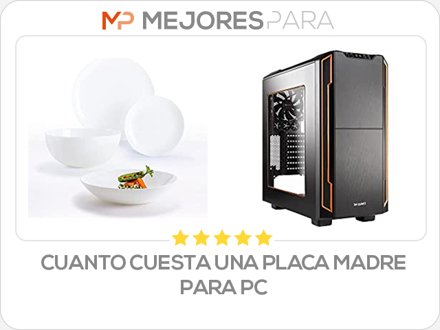 cuanto cuesta una placa madre para pc