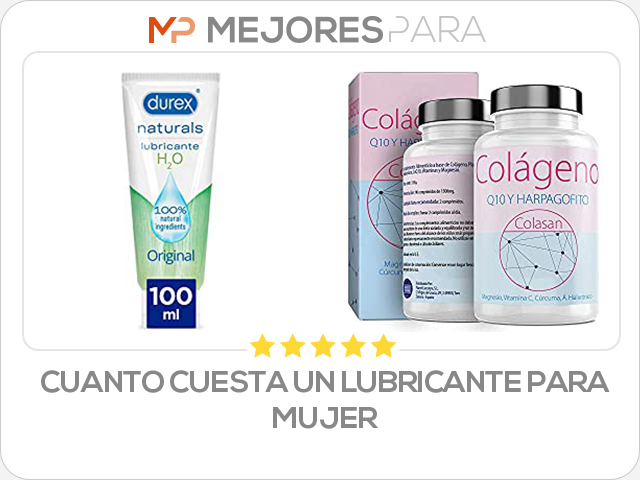 cuanto cuesta un lubricante para mujer