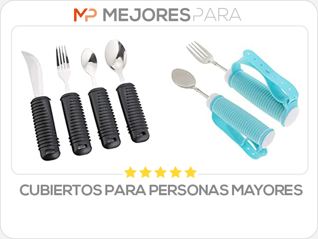 cubiertos para personas mayores