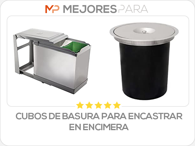 cubos de basura para encastrar en encimera