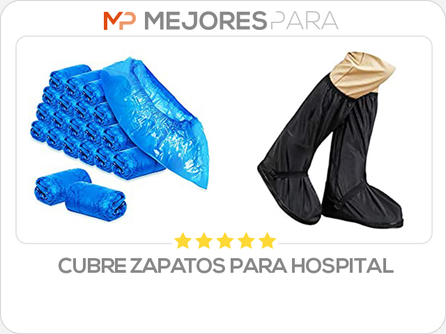 cubre zapatos para hospital