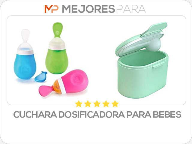 cuchara dosificadora para bebes