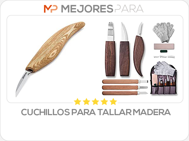 cuchillos para tallar madera