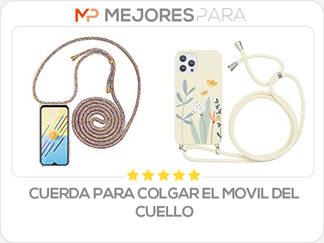 cuerda para colgar el movil del cuello