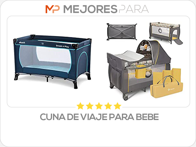 cuna de viaje para bebe