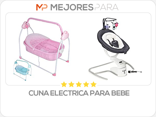 cuna electrica para bebe