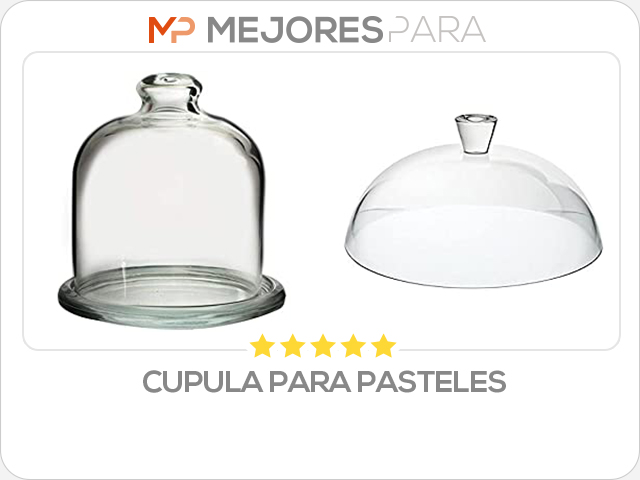 cupula para pasteles