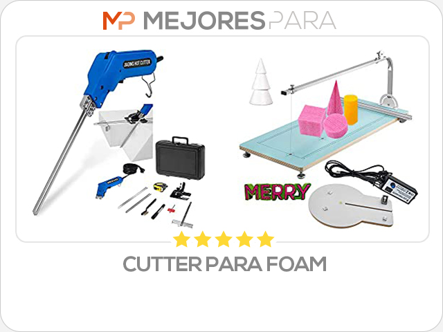 cutter para foam