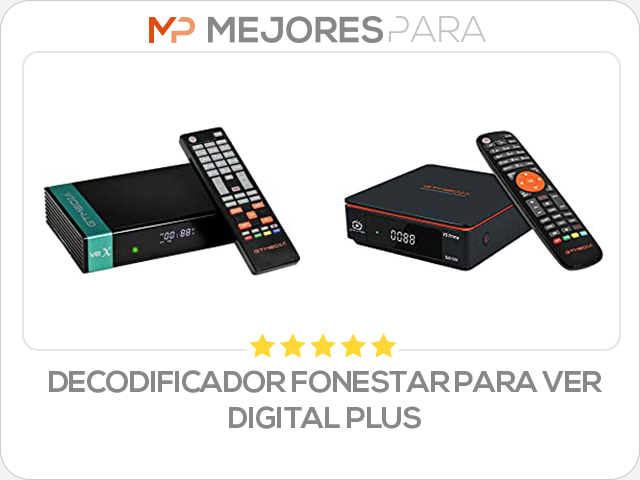 decodificador fonestar para ver digital plus