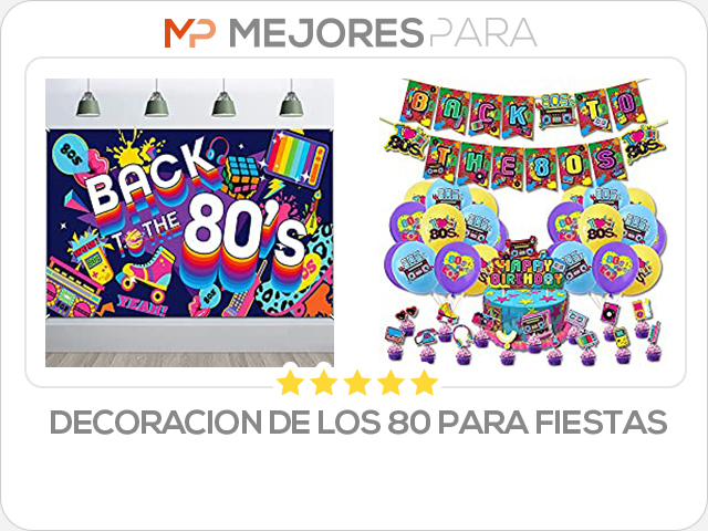 decoracion de los 80 para fiestas