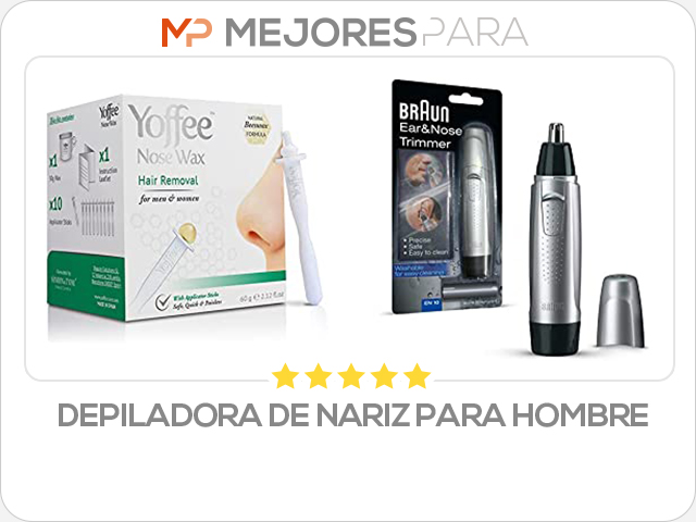 depiladora de nariz para hombre