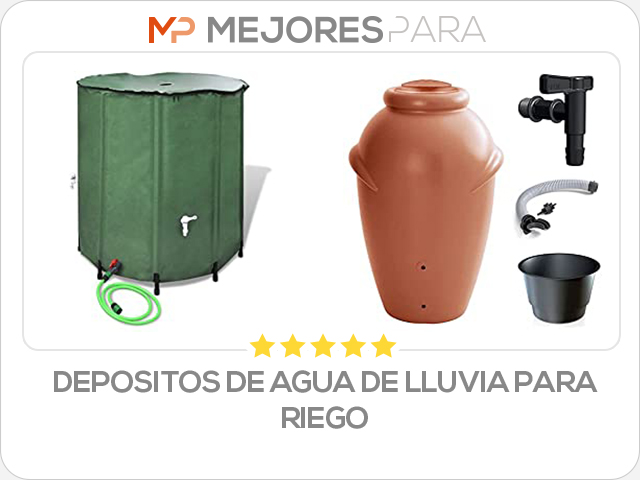 depositos de agua de lluvia para riego