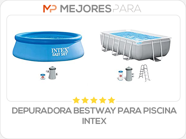 depuradora bestway para piscina intex