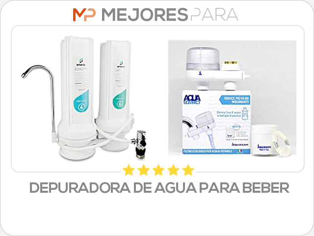 depuradora de agua para beber