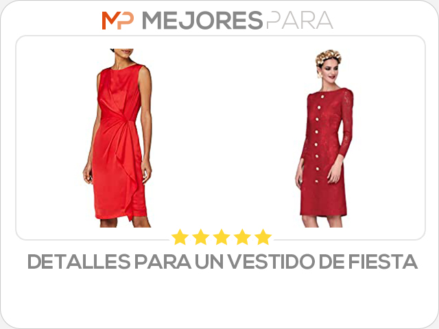 detalles para un vestido de fiesta