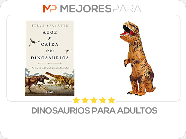 dinosaurios para adultos