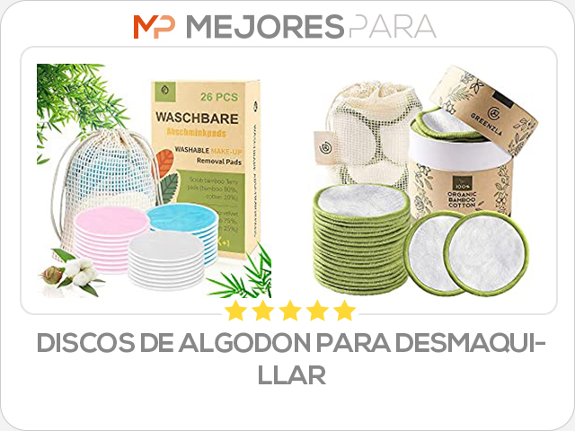 discos de algodon para desmaquillar