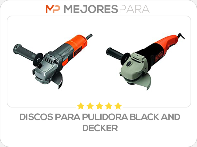 discos para pulidora black and decker