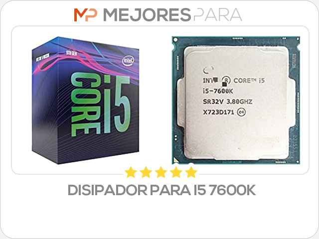 disipador para i5 7600k