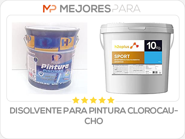 disolvente para pintura clorocaucho