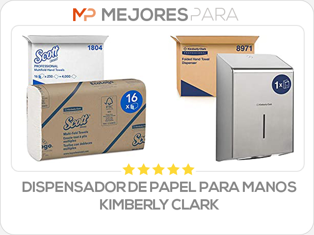 dispensador de papel para manos kimberly clark