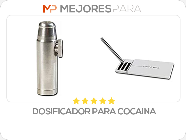 dosificador para cocaina