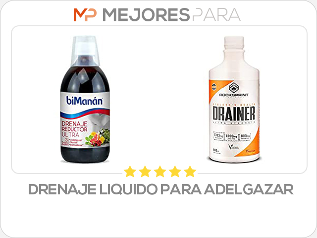 drenaje liquido para adelgazar