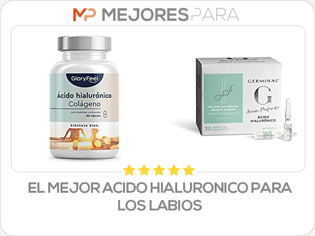 el mejor acido hialuronico para los labios