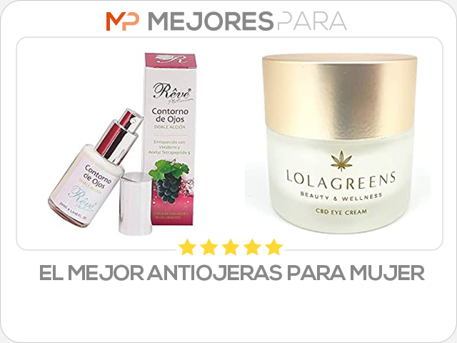 el mejor antiojeras para mujer