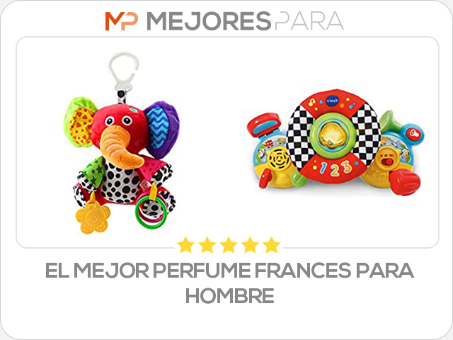 el mejor perfume frances para hombre