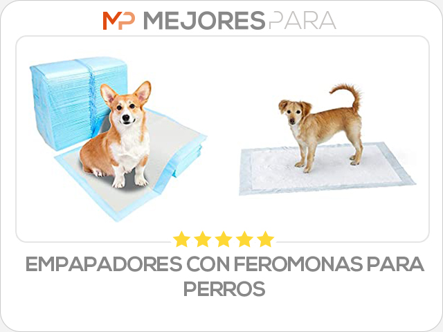 empapadores con feromonas para perros